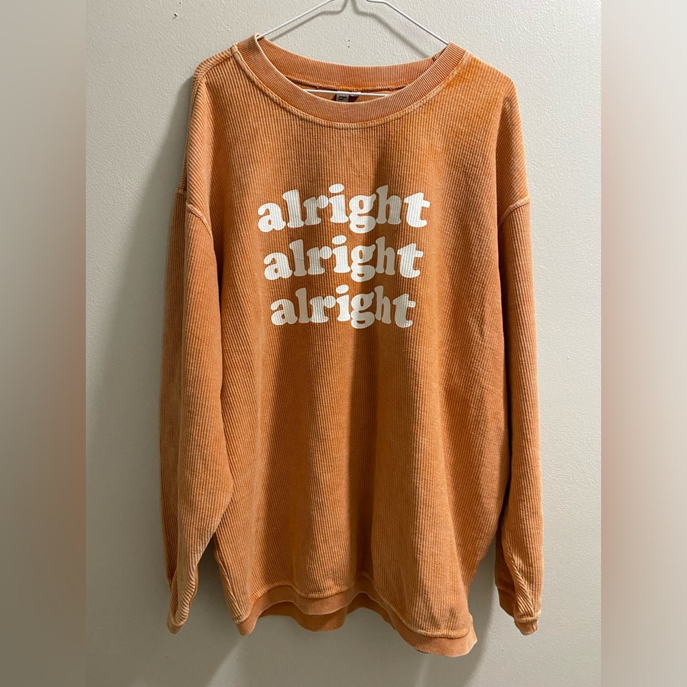 Orange 'alright' Graphic Corduroy Sweatshirt